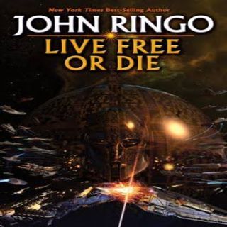 Live Free or Die audiobook free By: John Ringo Free Stream online