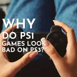 Why Do PS1 Games Look Bad On PS3? | Gaming Shift