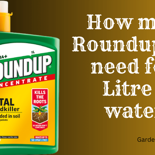 How much Roundup do I need for 1 Litre of water?