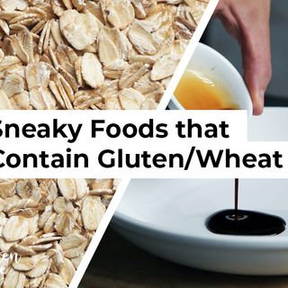 Sneaky Food Products that Contain Gluten/Wheat - GlutenBee