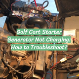 Golf Cart Starter Generator Not Charging: How to Troubleshoot? - GolfProfy