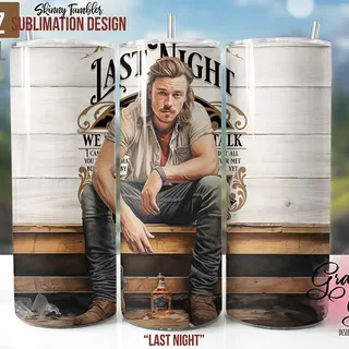 Morgan Wallen Tumbler Wrap: Last Night » Graphics Gurl Design Studio