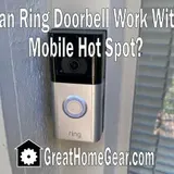 Can Ring Doorbell Work with Mobile Hot Spot? How to Use Ring Without Wifi