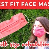 Best FITTING Face Mask with Size Calculations for Custom Fit