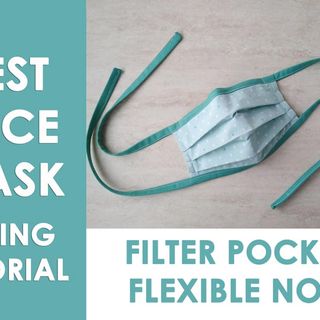 Best DIY Cloth Face Mask – Adjustable Ties, Filter pocket and Flexible Nose Bridge