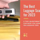 The Best Luggage Scales for 2023
