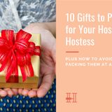 10 Gifts to Pack for Your Host or Hostess (plus how to avoid packing them at all)