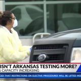 Governor says Arkansas can test more than it already is