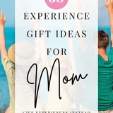 50 Best Experience Gift Ideas for Mom (2023) - Home As We Make It