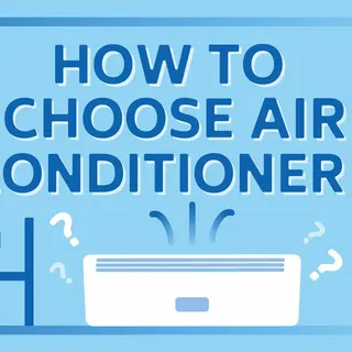 How to Choose the Right Air Conditioner for Your Needs [7 Tips]