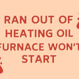 Ran Out Of Heating Oil - Furnace Won't Start [QUICK & EASY FIX]