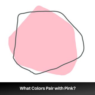 What Colors Pair with Pink?