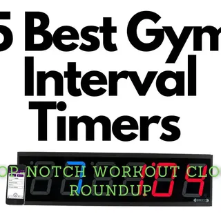 Best Gym Interval Timers: A Top-Notch Workout Clocks Roundup