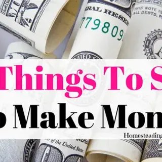 10 Things To sell To Make Money