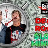 Dean & Rog’s Thousand Dollar Minute