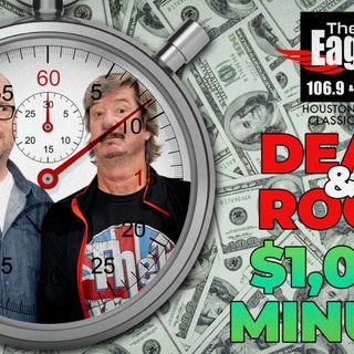 Dean & Rog’s Thousand Dollar Minute