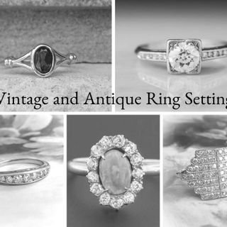 Types of Vintage And Antique Ring Settings - How to Buy Vintage Jewelry