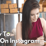 How To Sell On Instagram [Ultimate Guide 2022] - Instagram Marketplace