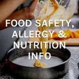 Food Safety, Allergy & Nutrition Disclaimers