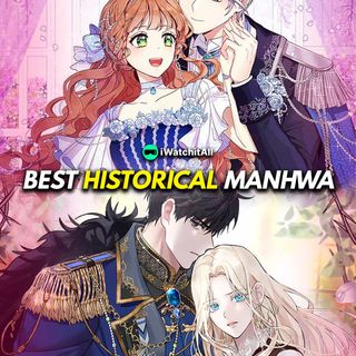 42+ BEST Historical Manhwa (LIST) Of All Time! • iWA