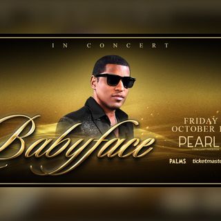 Win Tickets To Babyface At The Pearl!