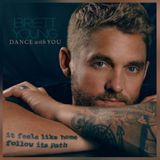 Brett Young super-serves fans with "Dance With You": "They like happy sad songs"