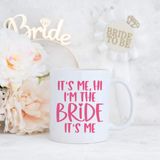 It's Me Hi I'm the Bride it's Me SVG