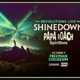 Win Tickets to Shinedown, Papa Roach, Spirit Box with Chris @ 4:20pm