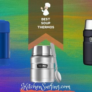 3 Best Soup Thermos for You (2021 Guide)