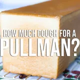 How Much Dough Do I Need For My Pullman Pan? | Knead Rise Bake