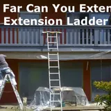 How Far Can You Extend Your Extension Ladder? | Ladder Guides