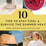 POTS Heat Intolerance - 10 Tips To Stay Cool - LB Health & Lifestyle