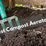 Top 9 Best Compost Aerator Reviews In September 2023 [LATEST Models]