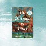 The Covenant of Water Book Club Questions and Discussion Guide