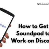 Soundpad Not Working on Discord? (Here is How to Fix it)