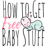 How to get Hundreds of Dollars in Free Baby Stuff (that's legit!)