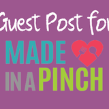 How to Guest Post with Made In A Pinch
