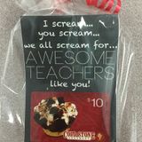 I Scream You Scream Teacher Gift Idea - Making Memories With Your Kids