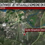 Person hit and killed by Southwest airplane on runway in Austin, airport says