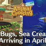 April Fish & Bugs Guide: Every Newly Arriving Creature in Animal Crossing: New Horizons (Northern Hemisphere)