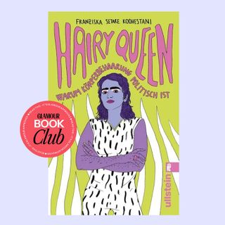 Book Club Pick im April – “Hairy Queen”: Warum Körperbehaarung politisch ist