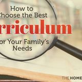 How to Choose the Best Homeschool Curriculum - TheHomeSchoolMom