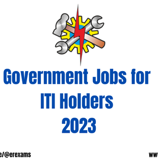 Government Jobs for ITI NCVT Holders 2023 | ITI Govt Jobs 2023