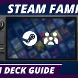 Steam Families Is Now Available for Steam Users And Steam Deck Owners