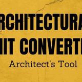 Unit Converter for Architects