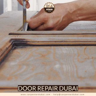 Door Repair Dubai - 0581873002 - Carpenter Dubai