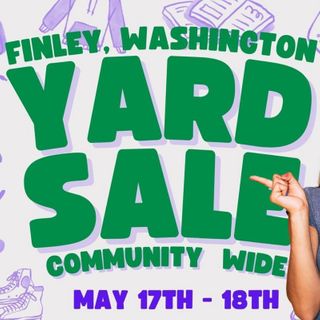 Don't Miss Finley's Mega Yard Sale Event On May 17th & 18th!