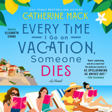 Book Review: Every Time I Go On Vacation Someone Dies