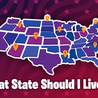 What State Should I Live In? Find 1 Of 50 States To Live In