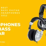 10 Best Headphones For Bass Guitar in 2024 - Headphone Output